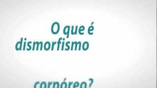 O que é dismorfismo corpóreo [upl. by Hollah626]