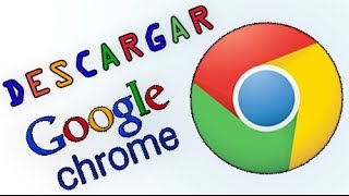 Descargar e Instalar  Google Chrome 2015 Última Versión [upl. by Nnaihs]