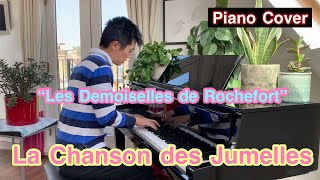 La Chanson des Jumelles Michel Legrand  Les Demoiselles de Rochefort  piano cover [upl. by Burke278]