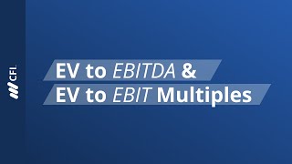 EV to EBITDA and EV to EBIT Multiples [upl. by Trista]