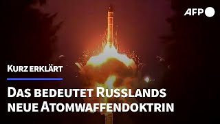 Kurz erklärt Das bedeutet die neue russische AtomwaffenDoktrin  AFP [upl. by Atniuq]