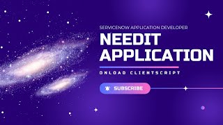 onLoad client script use case NeedIt application  ServiceNow Application Development [upl. by Razid]