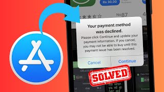 How to Fix Your Payment Method Was Declined App Store  iOS 17 [upl. by Yelhs145]