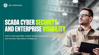 SCADA Cyber Security and Enterprise Visibility Decrease Risk Enable Remote and Intelligence [upl. by Hidie318]