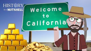 The California Gold Rush  History In A Nutshell [upl. by Leahplar574]