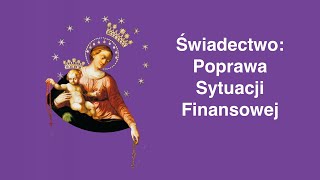 Poprawa sytuacji finansowej Nowenna pompejańska świadectwo [upl. by Anilev]