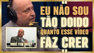 A HISTÓRIA POR TRÁS DO FAMOSO VÍDEO quotVOCÊ TEM BRIOquot  CLÓVIS DE BARROS FILHO [upl. by Nolram]