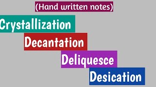 Crystalization decantation deliquesce desication [upl. by Xonnel]