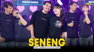 HAPPY ASMARA Feat GILGA SAHID  SENENG  Feat BINTANG FORTUNA Official Music Video [upl. by Idden]