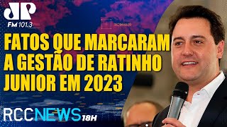 RCC News 18h 2712 Acontecimentos que marcaram a gestão do governador Ratinho Junior em 2023 [upl. by Flo]