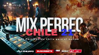 Mix Reggaeton Chileno 21  Mix Perreo Chile [upl. by Doreen76]