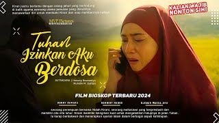 Tuhan Izinkan Aku Berdosa  Aghniny Haque Nikita Mirzani Djenar Maesa Ayu  Film Bioskop Terbaru [upl. by Nnyl653]