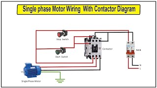 How To Make Single phase Motor Wiring With Contactor Diagram  Motor [upl. by Nennek]