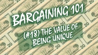 Bargaining 101 18 Value of Being Unique [upl. by Hsejar]