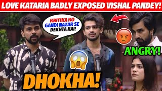 SHOCKING Kataria BADLY EXPOSED Vishal Pandey In Bigg Boss Ott 3 😯  Love Kataria Vs Vishal Pandey [upl. by Tades]