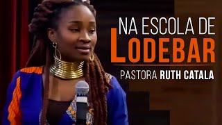 NA ESCOLA DE LODEBAR  Pastora Ruth Catala Pregação [upl. by Liatris739]