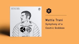 Mattia Trani  Symphony of a Cosmic Goddess [upl. by Verneuil974]