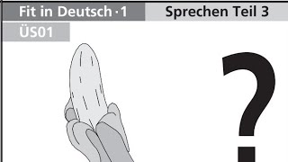 GoetheZertifikat A1 Sprechen  Teil 3 [upl. by Suravat]