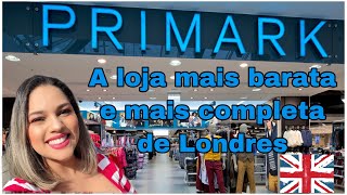 TOUR PELA PRIMARK EM LONDRES “a loja mais barata e completa de Londres quot [upl. by Anirb]