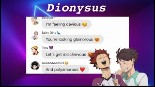 The Cult of Dionysus  Haikyuu Text [upl. by Nottarts946]