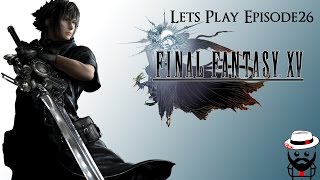 FINAL FANTASY XV EP 26  Canaux de Crestholm Lets Play [upl. by Marder]