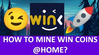 How to mine WIN WINK Coins Home  GPU mining on Windows 10 [upl. by Aidin]