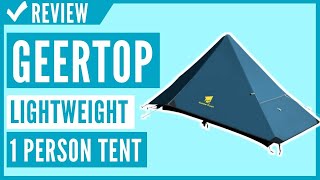 Geertop Lightweight 1 Person 4 Season Tent Review [upl. by Alban]