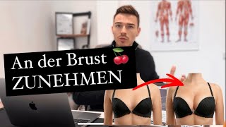 An der Brust ZUNEHMEN  natürlich eine größere Brust bekommen 👙 [upl. by Gnouhp352]