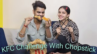 KFC Challenge With Chopstick 🥢  Ansh Rajput Challenge [upl. by Alludba]