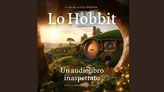 Capitolo 5 Audiolibro ITA Lo Hobbit 2023 [upl. by Tabbitha508]