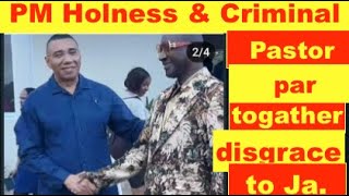 PM Holness amp Criminal Pastor pars together disgrace to Jamaica PM pars with criminal [upl. by Cammie]