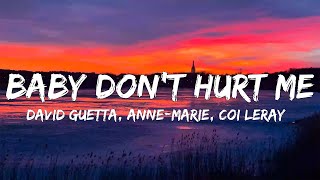 Baby Don’t Hurt Me Lyrics  David Guetta AnneMarie Coi Leray [upl. by Ymij106]