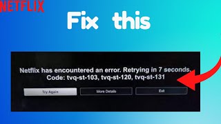 How to fix Netflix Error tvqst128 [upl. by Milicent]