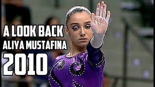 A look back II Aliya Mustafina 2010 [upl. by Iliram604]