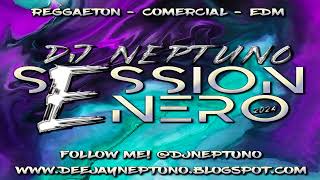 Sesion ENERO 2024 Dj Neptuno Reggaeton Comercial Trap Tik Tok Dembow [upl. by Nsaj]