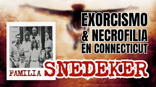 EL NECRÓFILO Y SINIESTRO CASO de la Familia Snedeker [upl. by Axela]