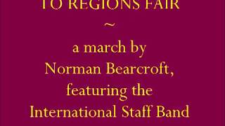 TO REGIONS FAIR Salvation Army March [upl. by Attenborough]