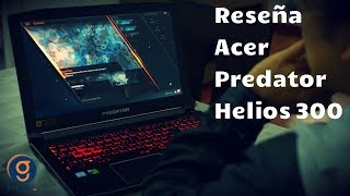 Reseña de la Acer Predator Helios 300 Review en español [upl. by Ardme]