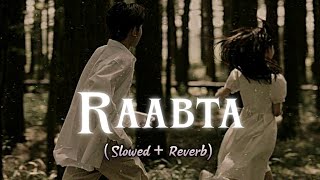 Raabta  Arijith Singh slowed  reverb [upl. by Gutow532]