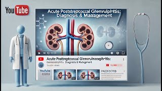 Acute Poststreptococcal Glomerulonephritis [upl. by Attenov4]