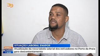 Atualização da nova tabela salarial dos estivadores no Porto da Praia gera descontentamento [upl. by Ap]