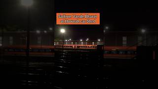 Saffron Vande Bharat at Howrah yard indianrailways vandebharatexpress [upl. by Alyworth]