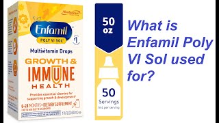 What is Enfamil Poly VI Sol used for [upl. by Charlot879]