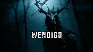 DARK AMBIENT MUSIC  Wendigo  Natures Darkest Hunger [upl. by Neesay]