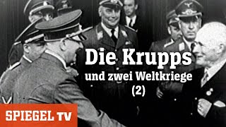 Die Krupps 2 Eine deutsche Saga  »Kriege«  SPIEGEL TV 2012 [upl. by Buckley]