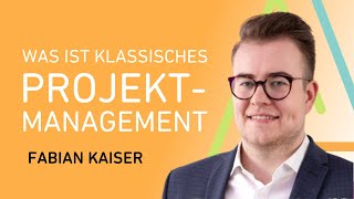 Was ist klassisches Projektmanagement 🤔 Klassisches Projektmanagement erklärt 📊 [upl. by Rehpotsrhc]