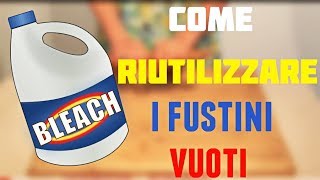 Come riutilizzare i FUSTINI di DETERSIVO [upl. by Akienat]