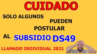 Subsidio DS49 información importante 2021 llamado individual fondo solidario de elección de vivienda [upl. by Melodie]