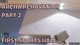 Arena Renovation Part 2Sports Arenagameplay no commentary [upl. by Nodnarb]