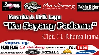 Aku Sayang Padamu Karaoke  Teks versi Dangdut Koplo [upl. by Alverta713]